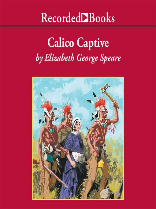 Title details for Calico Captive by Elizabeth George Speare - Wait list